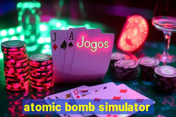 atomic bomb simulator